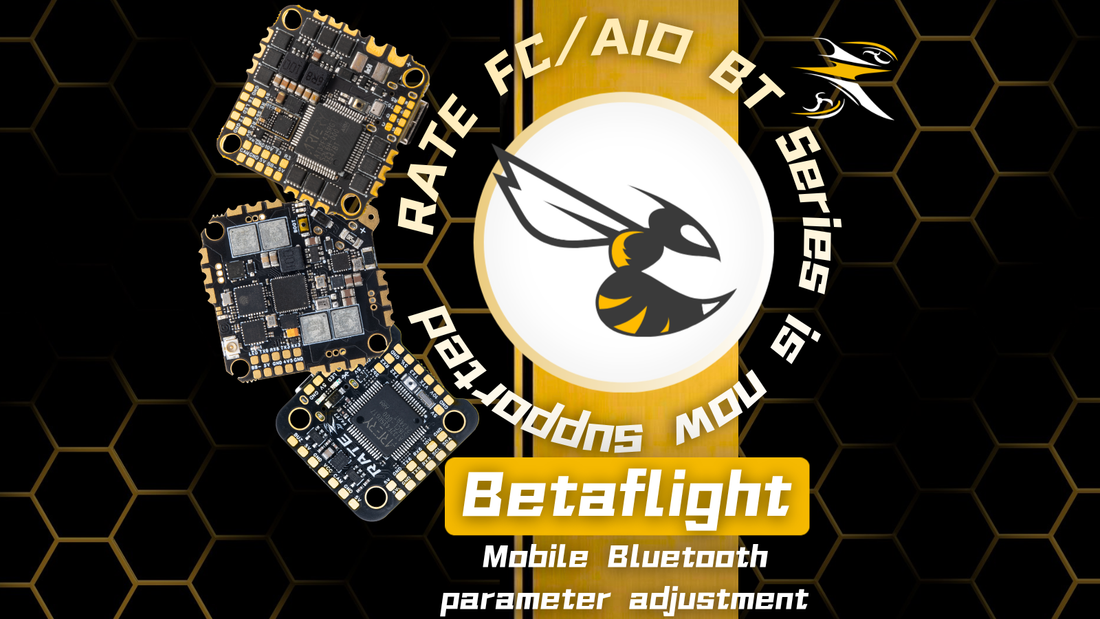 All RATEFPV Products Now Support Betaflight Mobile App via Bluetooth